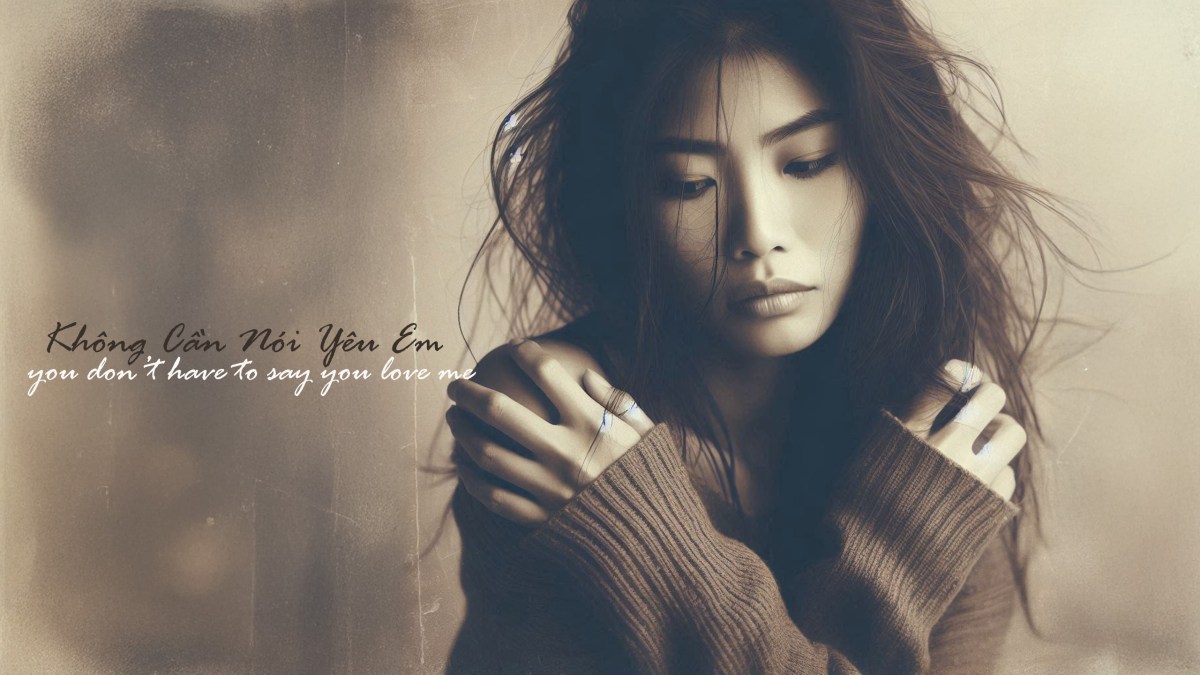Không Cần Nói Yêu&nbsp;Em